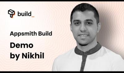 Thumbnail for the Appsmith BUILD - Demo by Co-Founder Nikhil Nandagopal video