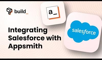 Thumbnail for the How to Integrate Appsmith with Salesforce - Appsmith BUILD. video