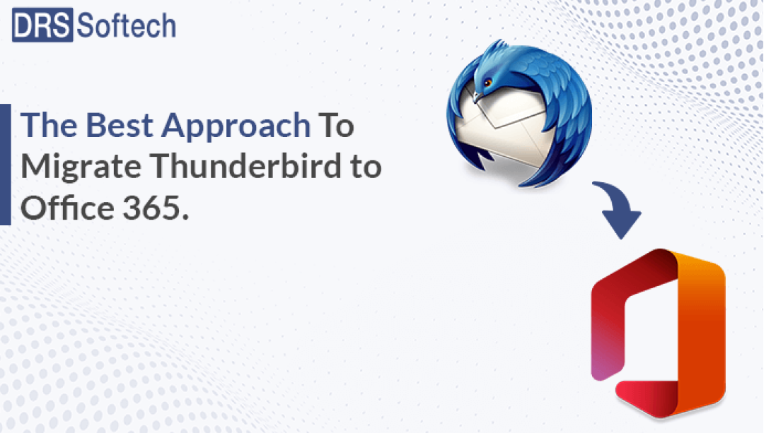 The Optimal Method to Migrate Thunderbird to Office 365