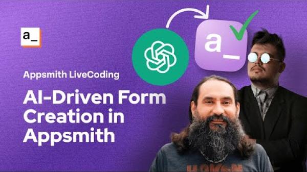 Appsmith Livecoding : Ai-Driven Automated Form Creation | Appsmith ...