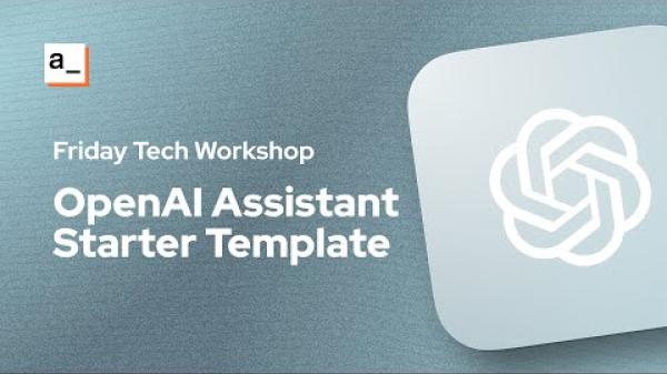 Ftw Building A Starter Template For The Openai Assistant Api ัั Ftw Building A Starter Template For The Openai Assistant Api ัั