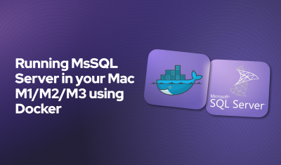 Running Mssql Server in Your Mac M1/M2/M3 Using Docker - Bonus Secret at the End cover image