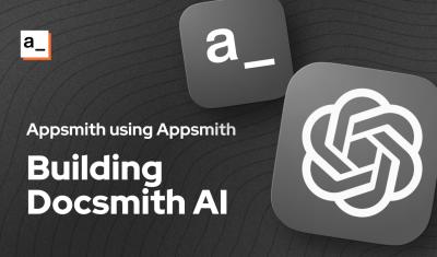 Appsmith Using Appsmith: Docsmith AI with Co-Founder Nikhil Nandagopal cover image