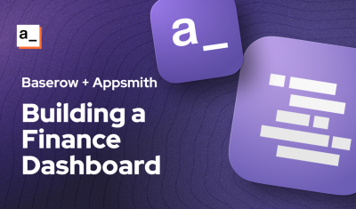 Building a Finance Dashboard with Appsmith & Baserow cover image