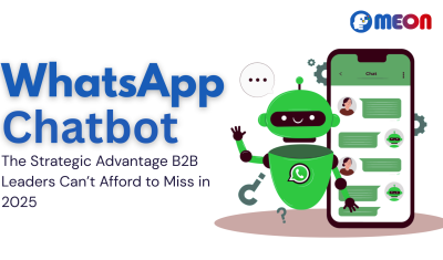 Whatsapp Chatbots: the Strategic Advantage B2B Leaders Can’t Afford to Miss in 2025 cover image