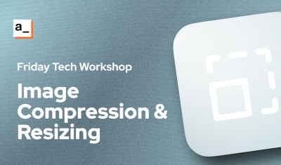 Building an Image Compression & Resizing Widget cover image