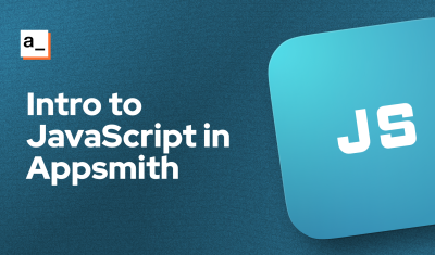 Intro to Javascript in Appsmith cover image