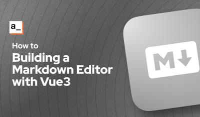 Building a Markdown Editor with Code Highlighting Using Vue 3 and Prismjs cover image