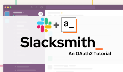 Slacksmith: an Oauth 2.0 Flow Example in Appsmith cover image