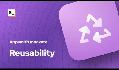 Thumbnail for the Reusability in Appsmith | Appsmith Innovate 2023 video