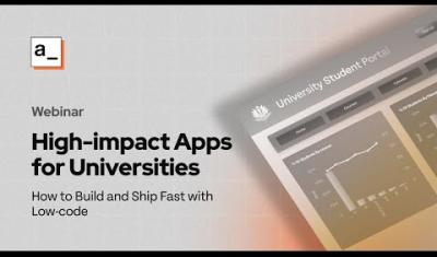 Thumbnail for the How to Build & Ship Fast Higher Education Apps with Low-Code video