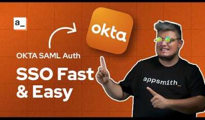 Thumbnail for the OKTA + Appsmith SSO with SAML – Enterprise Auth Just Got Easier. video