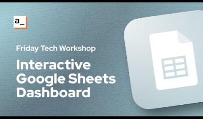 Thumbnail for the Interactive Dashboard Feat. Google Sheets Tables 📊 video