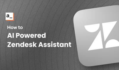 Building an AI Powered Zendesk Ticket Assistant cover image