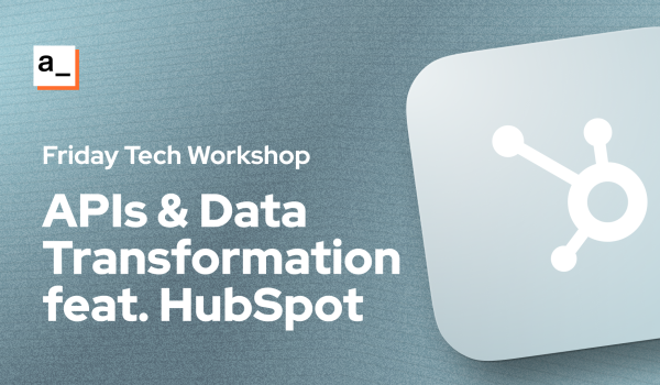 APIs & Data Transformation Feat. Hubspot cover image