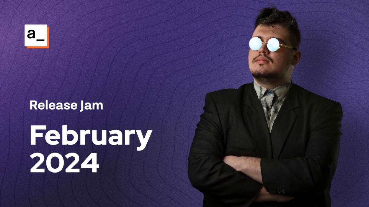 Cover iamge for February Release Jam
