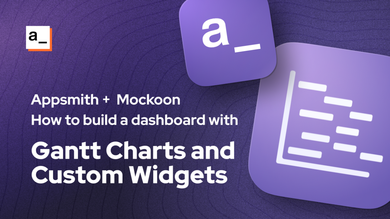 Cover iamge for How to Build a Dashboard with Gantt Charts and Custom Widgets