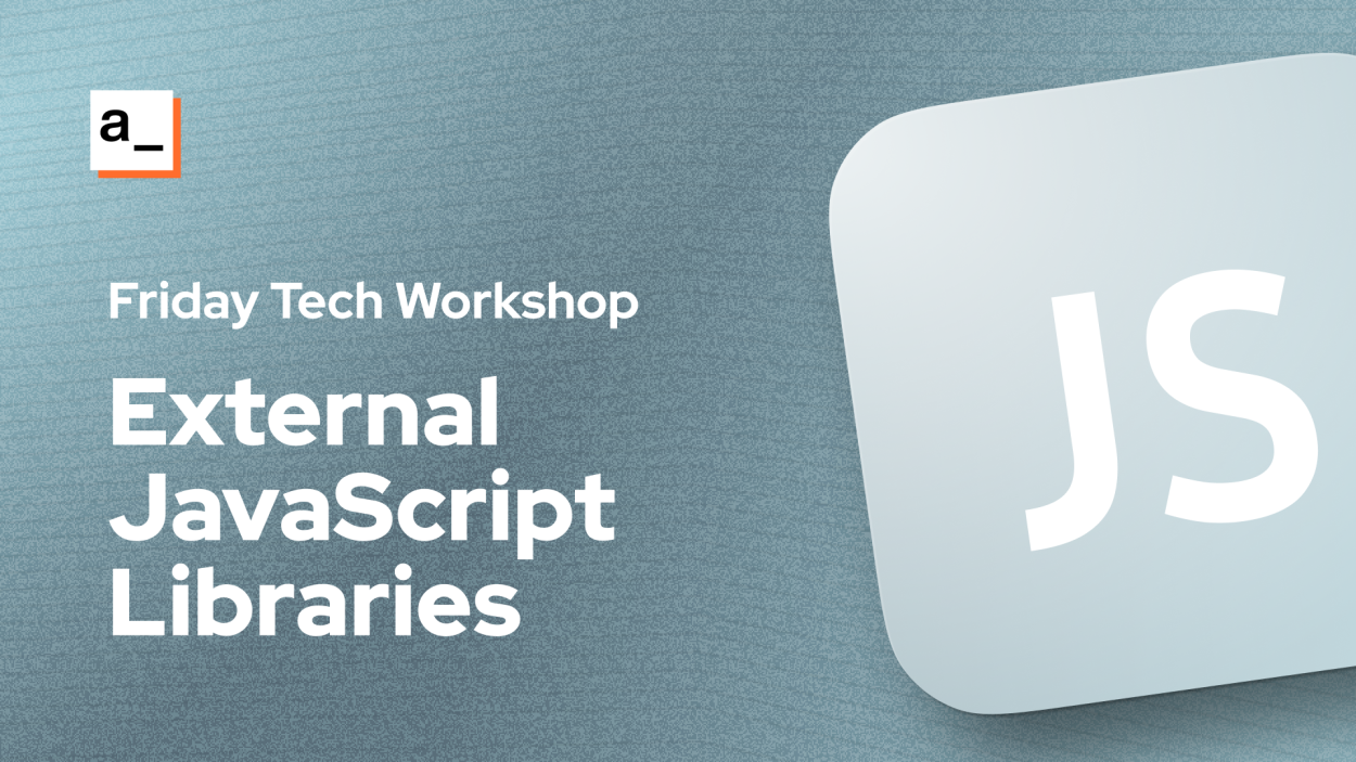 Cover iamge for FRIDAY TECH WORKSHOP: Using External JS Libraries in Appsmith